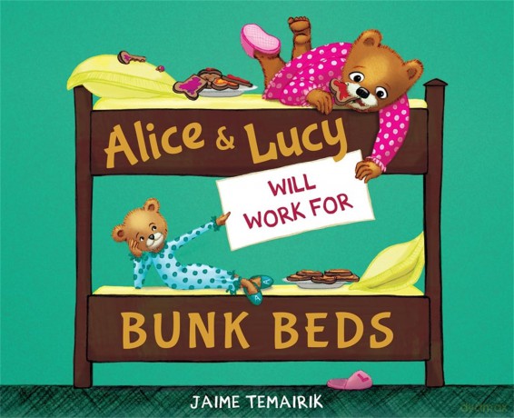 Alice Lucy Will Work for Bunk Beds [KSIĄŻKA]