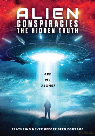 Alien Conspiracies: The Hidden Truth [DVD]