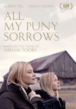 All My Puny Sorrows [Blu-Ray]