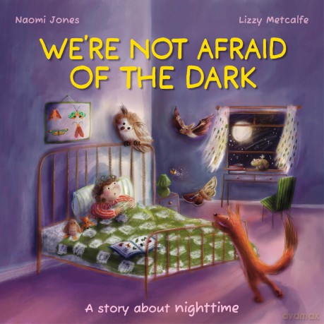 All Sorts WeÇŃre Not Afraid of the Dark [KSIĄŻKA]