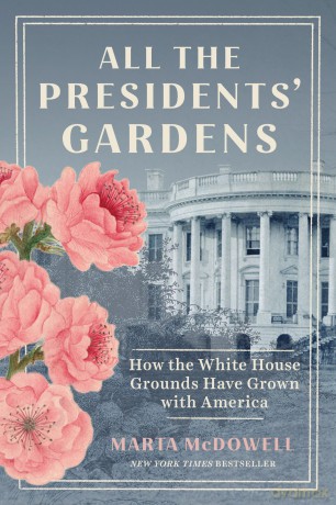 All the Presidents Gardens [KSIĄŻKA]
