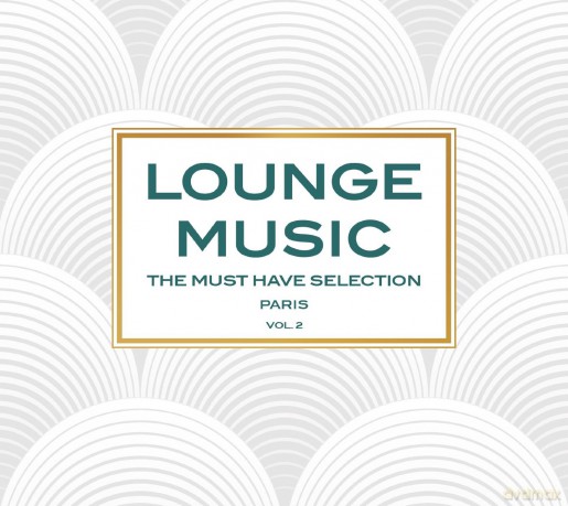Lounge Music: Must Have Select Paris 2 [3CD]