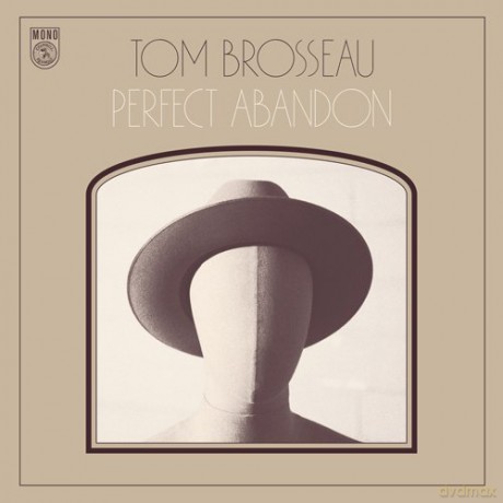 Tom Brosseau: Perfect Abandon [CD]