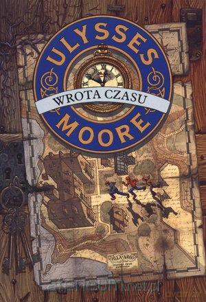 Ulysses Moore 1 Wrota czasu [KSIĄŻKA]