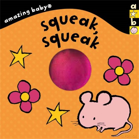 Amazing Baby Squeak Squeak [KSIĄŻKA]