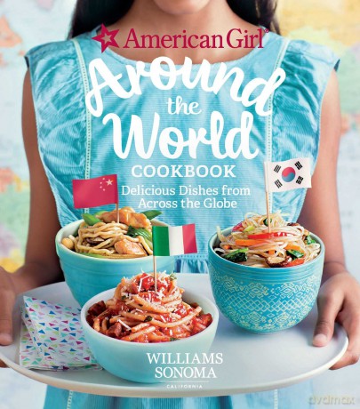 American Girl Around the World Cookbook [KSIĄŻKA]