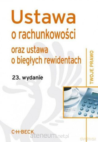 Ustawa o rachunkowości oraz ustawa o bieg [KSIĄŻKA]