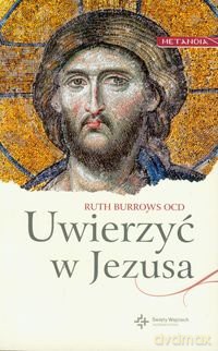 Uwierzyć w Jezusa [KSIĄŻKA]