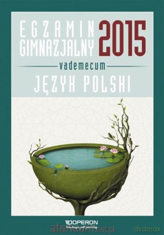 Vademecum 2015 Gimnazjum Język Polski [KSIĄŻKA]
