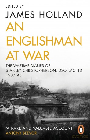 An Englishman at War The Wartime Diarie [KSIĄŻKA]