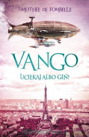 Vango. Uciekaj albo giń [KSIĄŻKA]