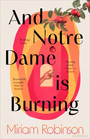 And Notre Dame is Burning [KSIĄŻKA]