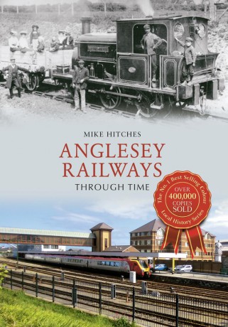 Anglesey Railways Through Time [KSIĄŻKA]