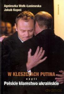 W kleszczach Putina [KSIĄŻKA]