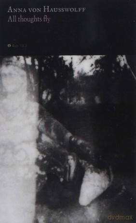 Anna Von Hausswolff-All Thoughts Fly: Anna von Hausswolff-All Thoughts Fly [KASETA]