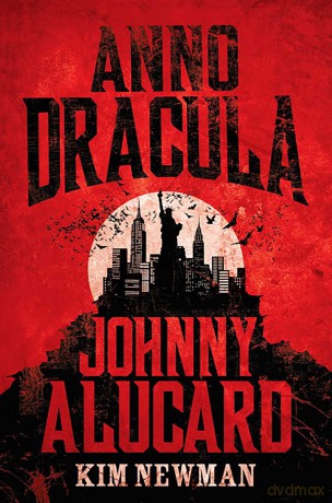 Anno Dracula Johnny Alucard [KSIĄŻKA]