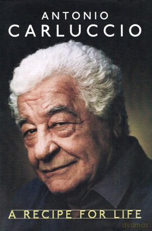 Antonio Carluccio A Recipe For Life [KSIĄŻKA]