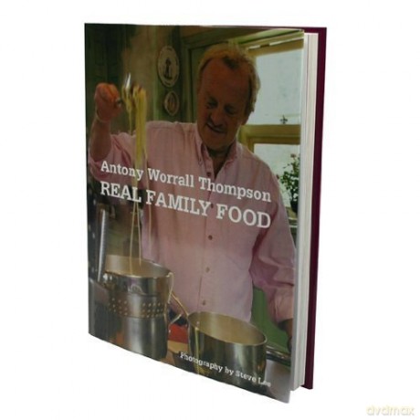 Antony Worral Thompson Real Family Food [KSIĄŻKA]