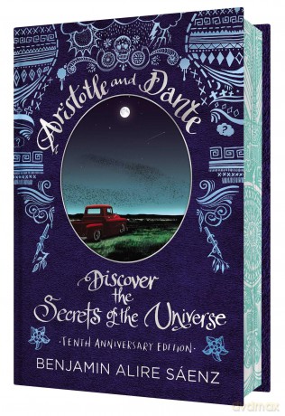 Aristotle And Dante Discover The Secrets Of The Universe [KSIĄŻKA]