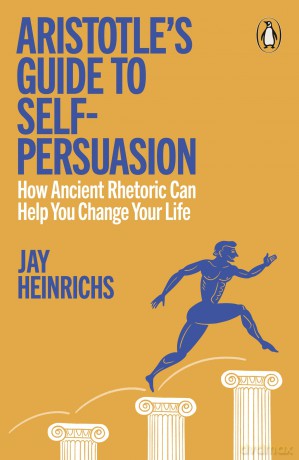 Aristotles Guide to SelfPersuasion [KSIĄŻKA]