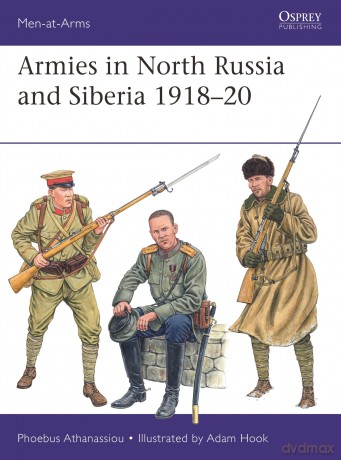 Armies in North Russia and Siberia 1918ÇÄú20 [KSIĄŻKA]