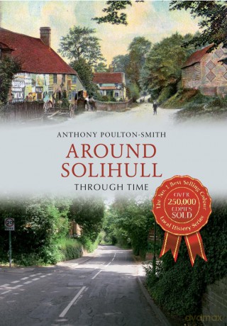 Around Solihull Through Time [KSIĄŻKA]