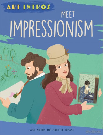Art Intros Meet Impressionism [KSIĄŻKA]
