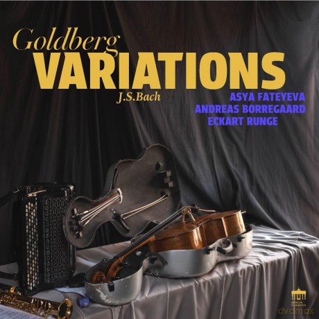 Asya Fateyeva Eckart Runge Andreas Borregaard-J. S. Bach: Goldberg Variations: Asya Fateyeva Eckart Runge Andreas Borregaard-J. S. Bach: Goldberg Variations [CD]