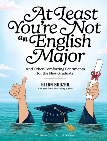 At Least Youre Not an English Major [KSIĄŻKA]