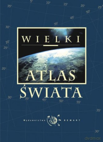 Wielki atlas świata [KSIĄŻKA]