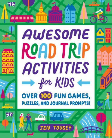 Awesome Road Trip Activities for Kids [KSIĄŻKA]