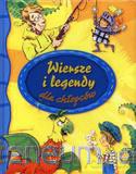 Wiersze i legendy dla chłopców [KSIĄŻKA]