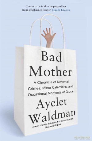 Bad Mother [KSIĄŻKA]