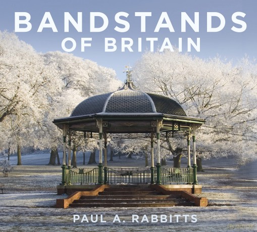 Bandstands of Britain [KSIĄŻKA]