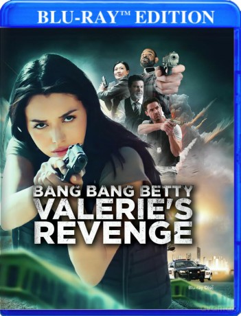 Bang Bang Betty. Valeries Revenge [Blu-Ray]