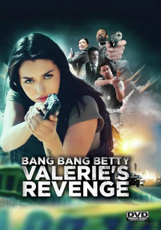 Bang Bang Betty. Valeries Revenge [DVD]