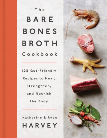 Bare Bones Broth Cookbook Hb [KSIĄŻKA]