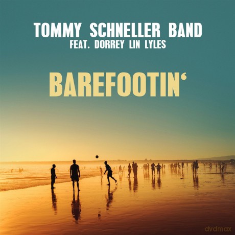Schneller,Tommy Band Feat. Lyl: Barefootin [CD]