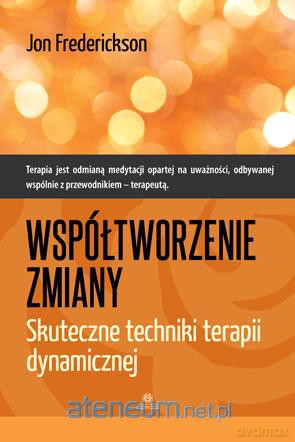 Współtworzenie zmiany. Skuteczne techniki [KSIĄŻKA]