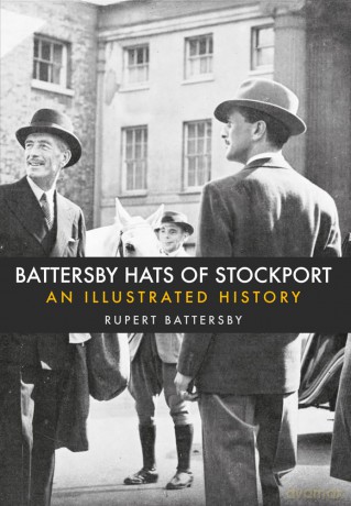 Battersby Hats Of Stockport [KSIĄŻKA]