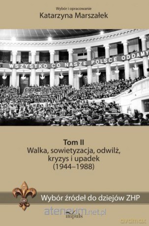 Wybór źródeł do dziejów ZHP tom 2 Walka [KSIĄŻKA]