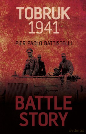 Battle Story Tobruk 1941 [KSIĄŻKA]