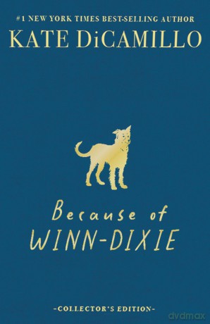 Because Of Winn-Dixie Deluxe 25Th Anniversary Edition [KSIĄŻKA]