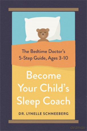 Become Your Childs Sleep Coach [KSIĄŻKA]