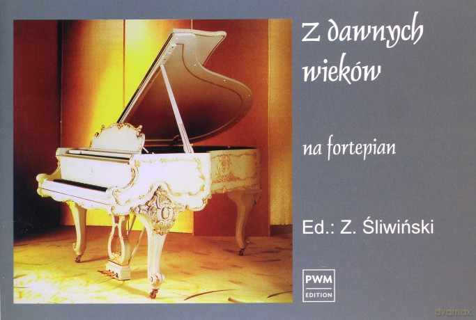 Z dawnych wieków na fortepian [KSIĄŻKA]