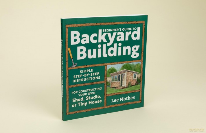 Beginners Guide to Backyard Building [KSIĄŻKA]