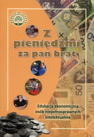 Z pieniędzmi za pan brat [KSIĄŻKA]