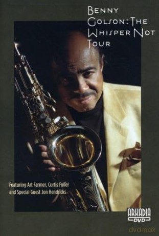 Benny Golson-The Whisper Not Tour [DVD]