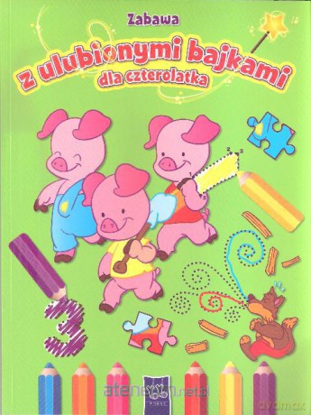 Zabawa z ulubionymi bajkami dla 4-latka [KSIĄŻKA]