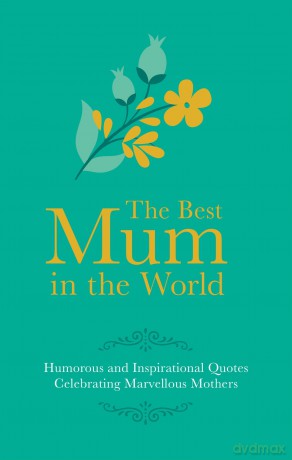 Best Mum in the World [KSIĄŻKA]
